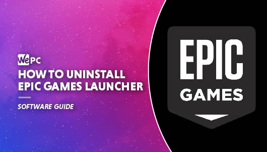 WEJiJ how to uninstall epic games launcher Featured image 01