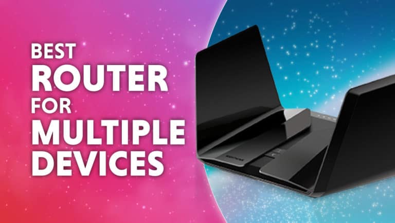 Best Router For Multiple Devices